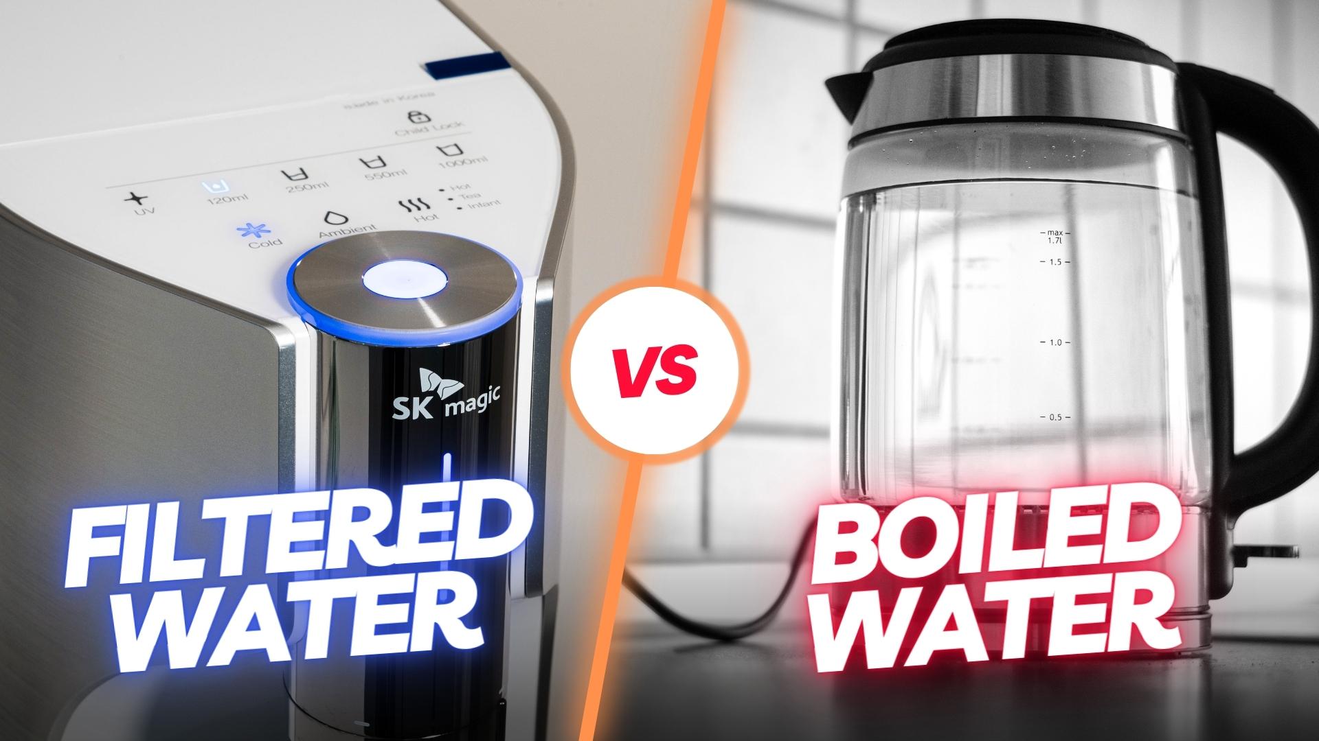 Filtered Water VS Boiled Water. Which is really better? – skmagic.sg